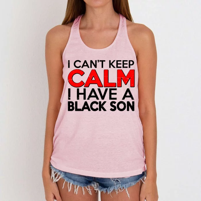 I Can't Keep Calm I Have A Black Son Women's Knotted Racerback Tank