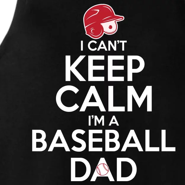 I Can't Keep Calm I'm A Baseball Dad Ladies Tri-Blend Wicking Tank