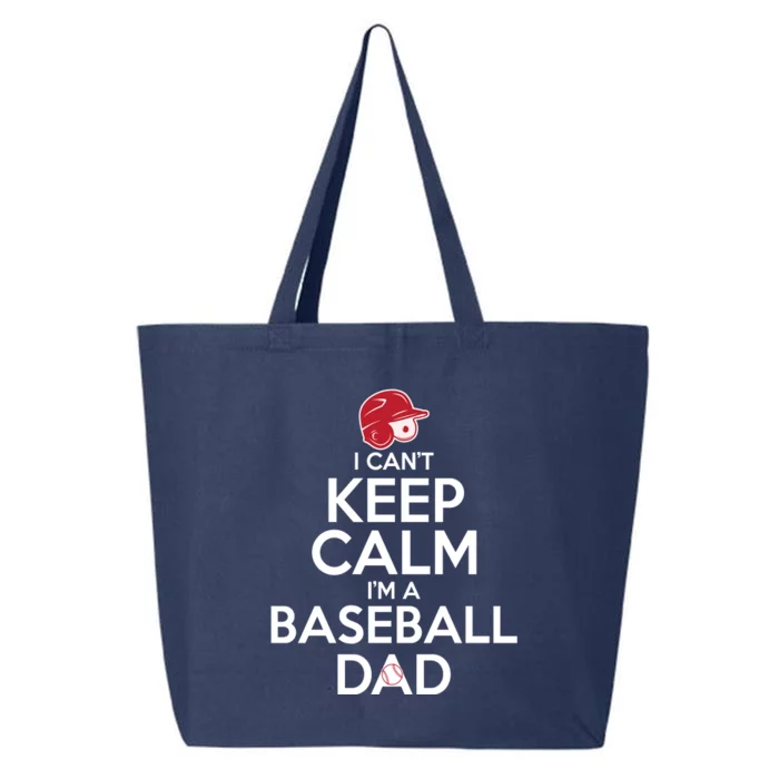 I Can't Keep Calm I'm A Baseball Dad 25L Jumbo Tote