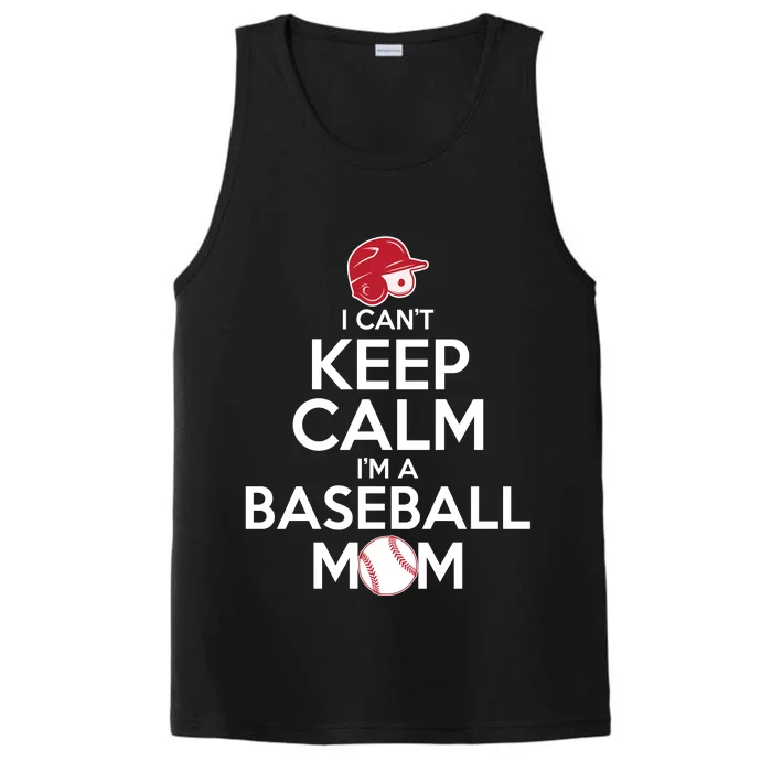 I Can't Keep Calm I'm A Baseball Mom Performance Tank