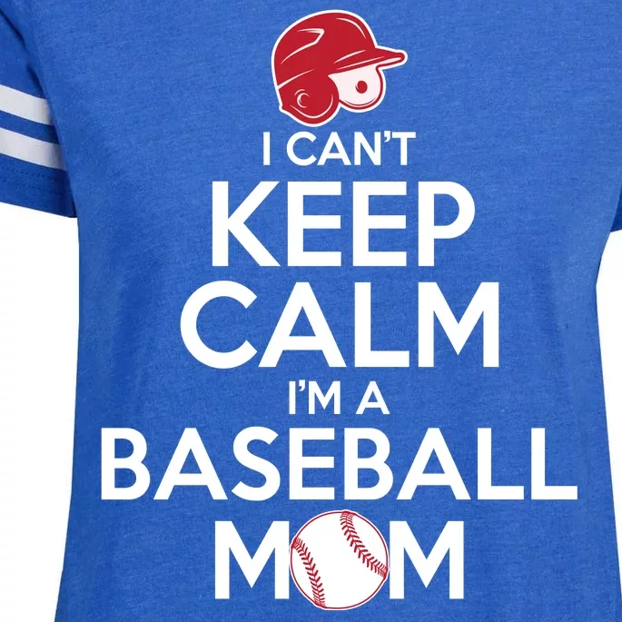 I Can't Keep Calm I'm A Baseball Mom Enza Ladies Jersey Football T-Shirt