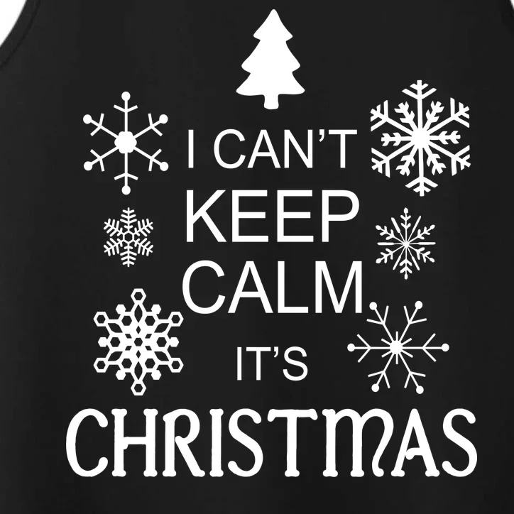 I Can't Keep Calm It's Christmas Performance Tank