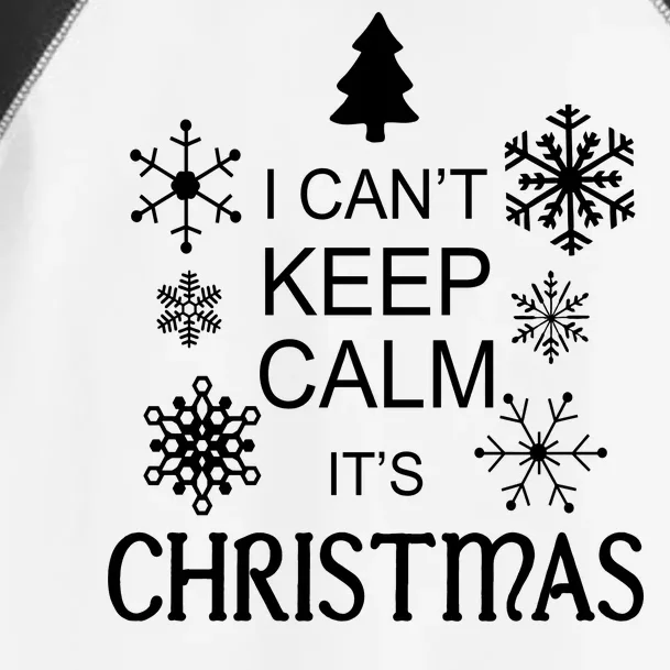 I Can't Keep Calm It's Christmas Toddler Fine Jersey T-Shirt