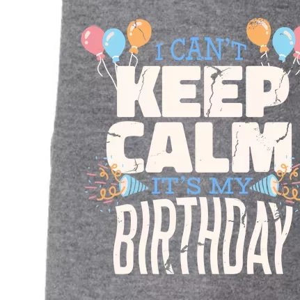 I Can't Keep Calm It's My Birthday Doggie 3-End Fleece Hoodie