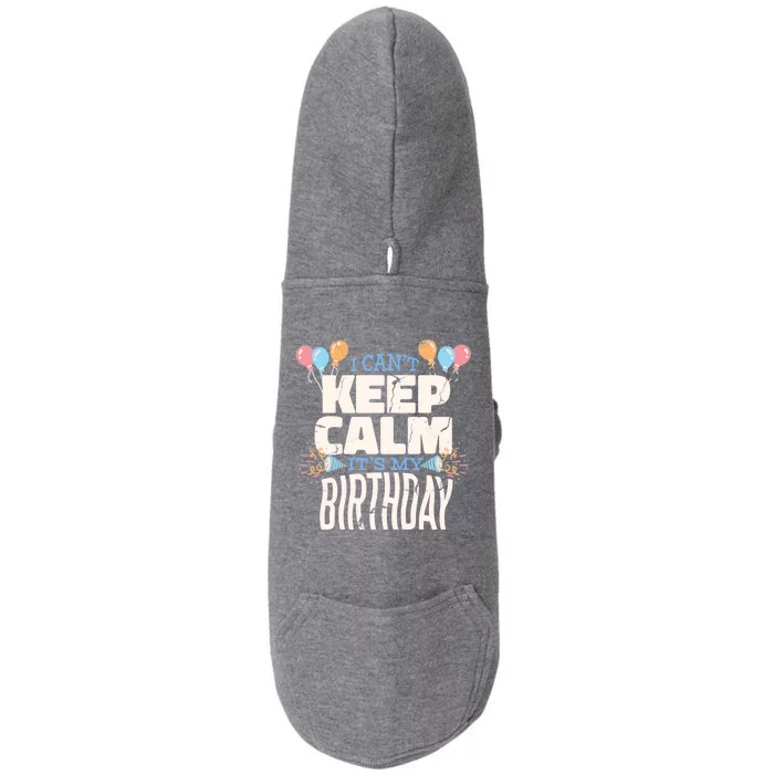 I Can't Keep Calm It's My Birthday Doggie 3-End Fleece Hoodie