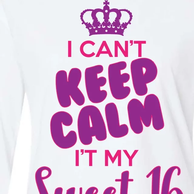 I Can't Keep Calm It's MY Sweet  16 Womens Cotton Relaxed Long Sleeve T-Shirt