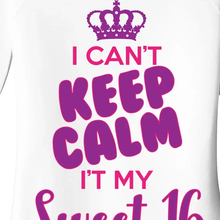 I Can't Keep Calm It's MY Sweet  16 Women's Perfect Tri Tunic Long Sleeve Shirt