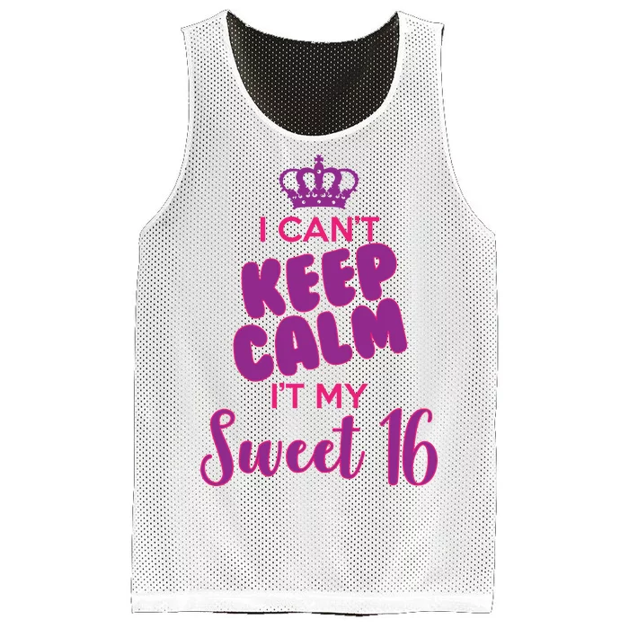 I Can't Keep Calm It's MY Sweet  16 Mesh Reversible Basketball Jersey Tank