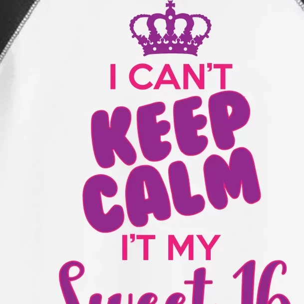 I Can't Keep Calm It's MY Sweet  16 Toddler Fine Jersey T-Shirt