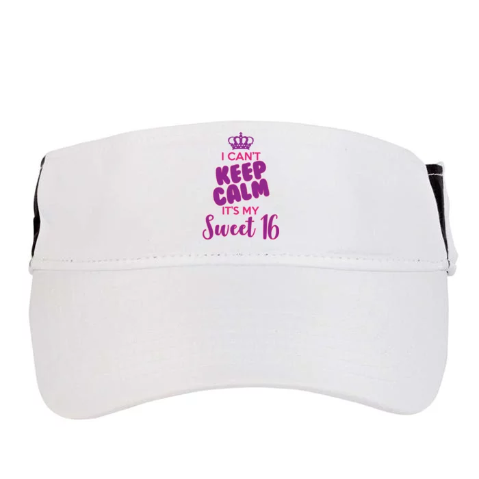 I Can't Keep Calm It's My Sweet 16 Adult Drive Performance Visor