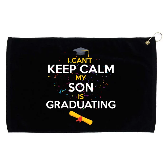 I Can't Keep Calm My Son is Graduating Grommeted Golf Towel