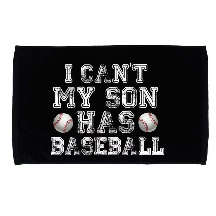 I Can't My Son Has Baseball Microfiber Hand Towel