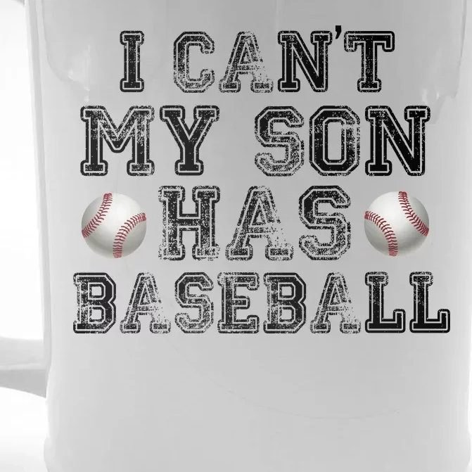 I Can't My Son Has Baseball Front & Back Beer Stein