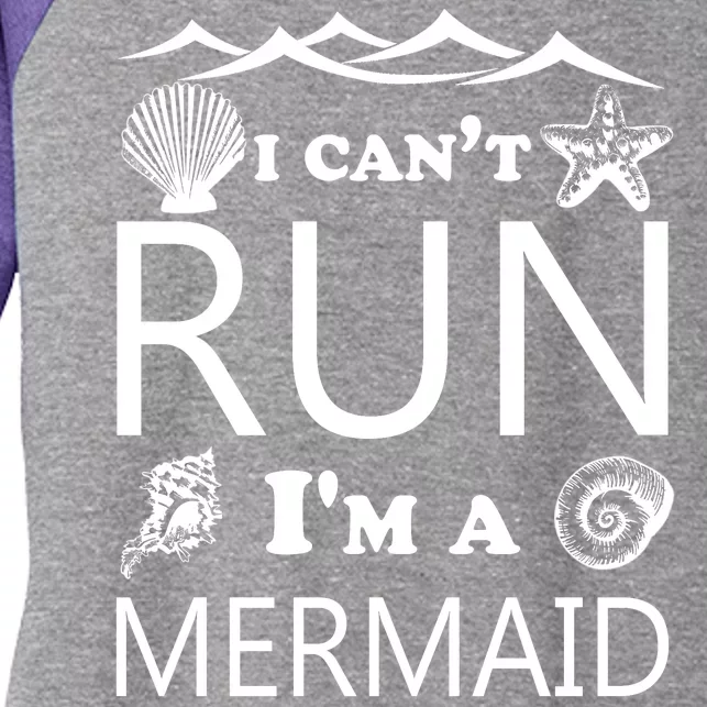 I Can't Run I'm A Mermaid Women's Tri-Blend 3/4-Sleeve Raglan Shirt