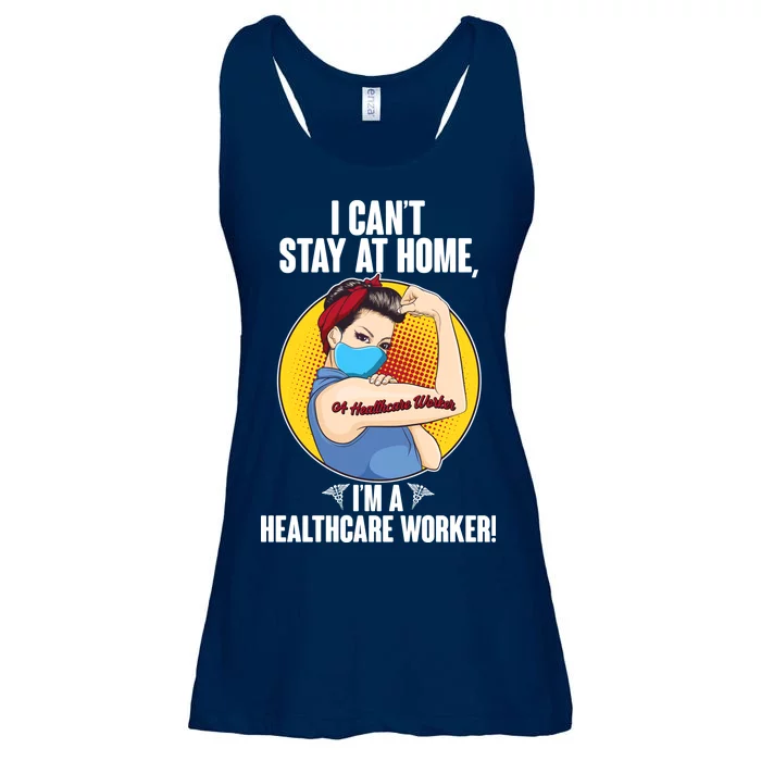 I Can't Stay At Home I'm A Healthcare Worker Ladies Essential Flowy Tank