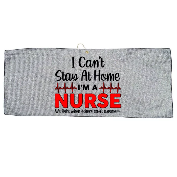 I Can't Stay Home I'm A Nurse Support Frontline Large Microfiber Waffle Golf Towel