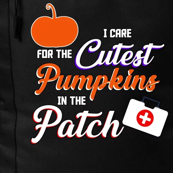 I Care For the Cutest Pumpkins In The Patch Halloween Nurse Daily Commute Backpack