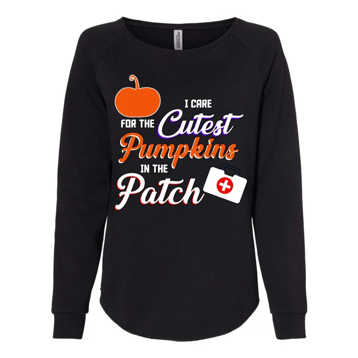 I Care For the Cutest Pumpkins In The Patch Halloween Nurse Womens California Wash Sweatshirt