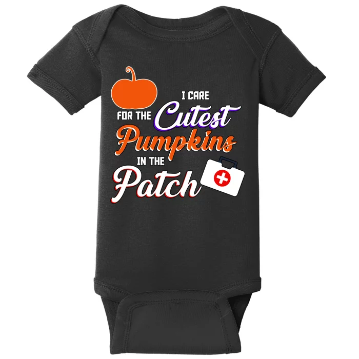 I Care For the Cutest Pumpkins In The Patch Halloween Nurse Baby Bodysuit