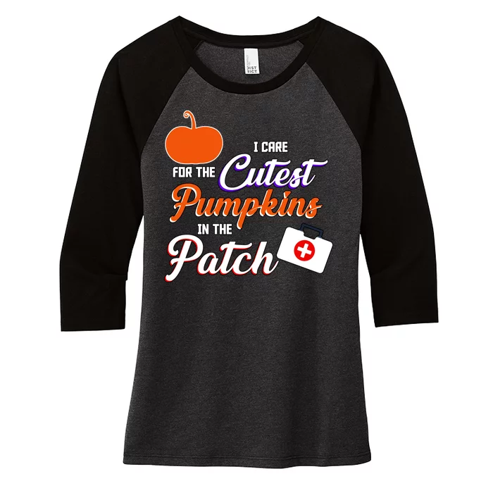 I Care For the Cutest Pumpkins In The Patch Halloween Nurse Women's Tri-Blend 3/4-Sleeve Raglan Shirt