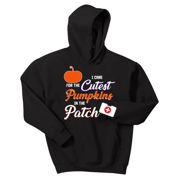 I Care For the Cutest Pumpkins In The Patch Halloween Nurse Kids Hoodie