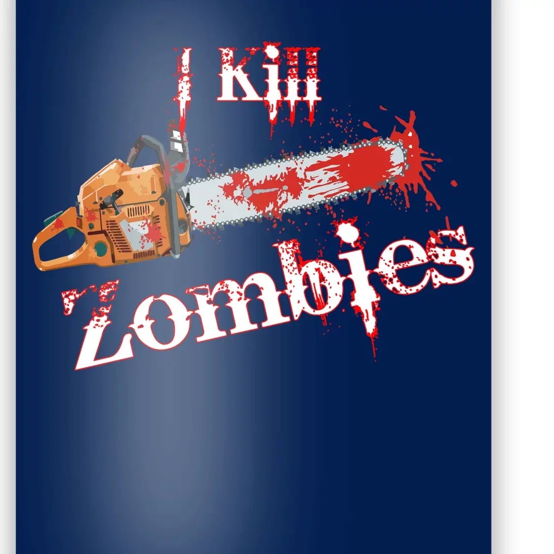 I Chainsaw Zombies Poster