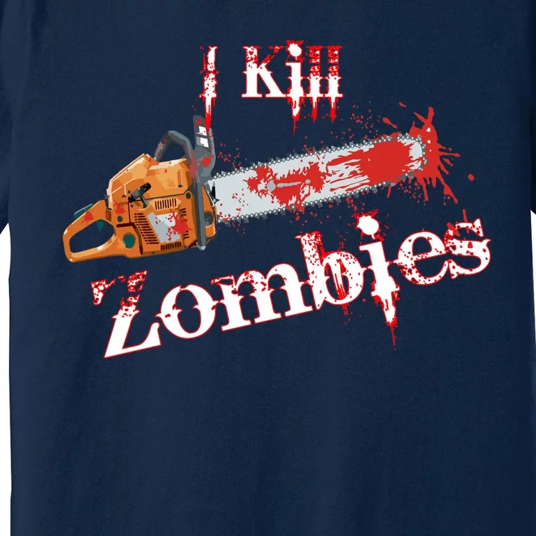 I Chainsaw Zombies Premium T-Shirt