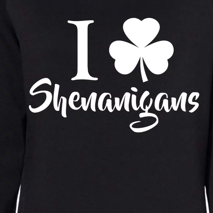 I Clover Shenanigans Irish Shamrock Womens California Wash Sweatshirt