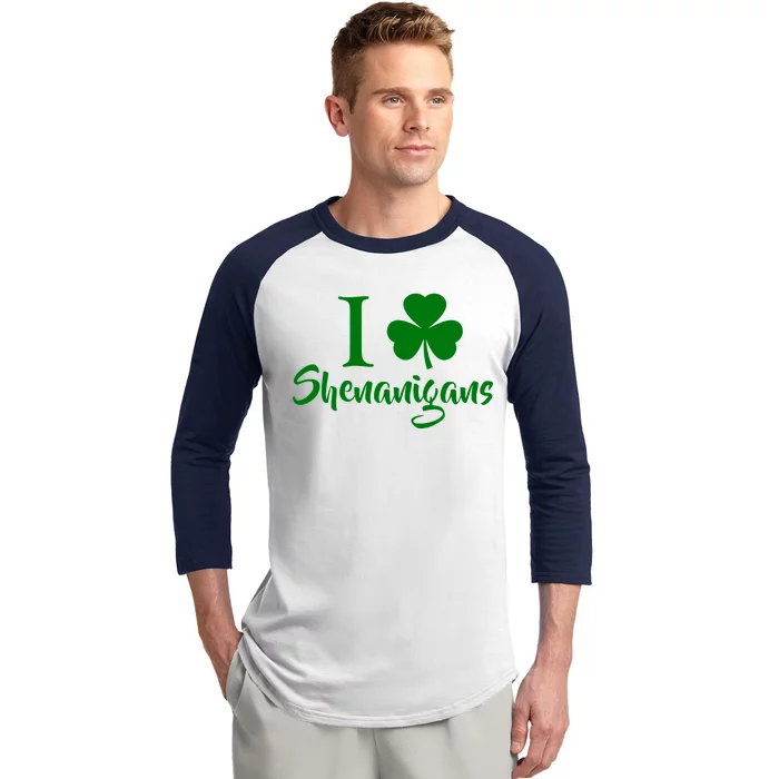 I Clover Shenanigans Irish Shamrock Baseball Sleeve Shirt