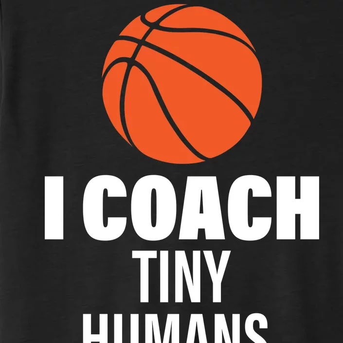 I Coach Tiny Humans Basketball ChromaSoft Performance T-Shirt