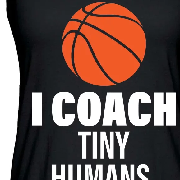 I Coach Tiny Humans Basketball Ladies Essential Flowy Tank