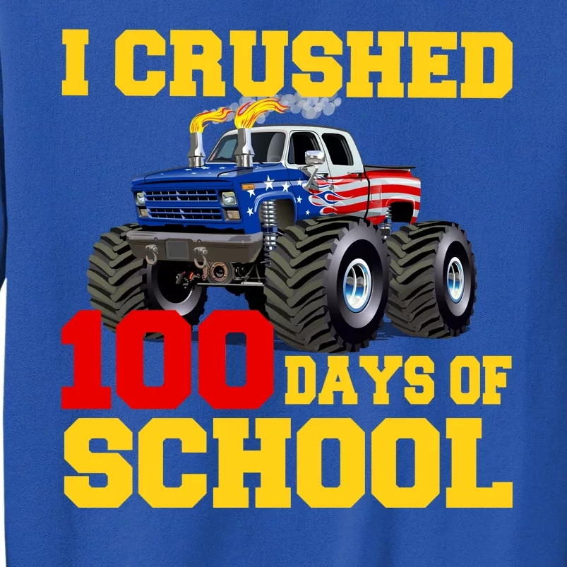 I Crushed 100 Days Of School Sweatshirt