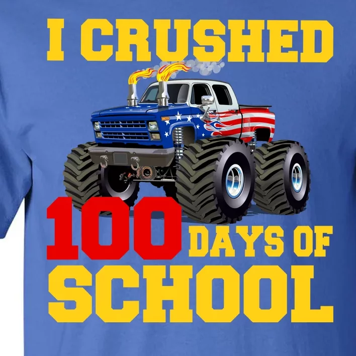 I Crushed 100 Days Of School Tall T-Shirt