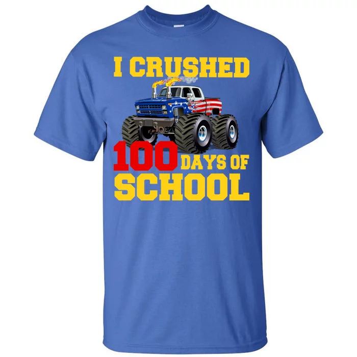 I Crushed 100 Days Of School Tall T-Shirt