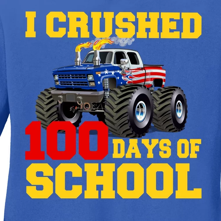 I Crushed 100 Days Of School Ladies Long Sleeve Shirt