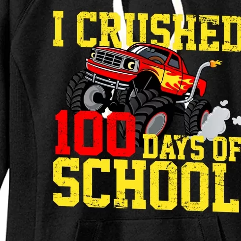 I Crushed 100 Days Of School Monster Truck Women's Fleece Hoodie