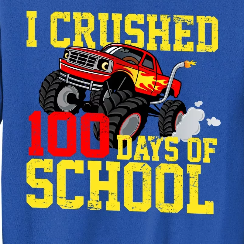 I Crushed 100 Days Of School Monster Truck Sweatshirt