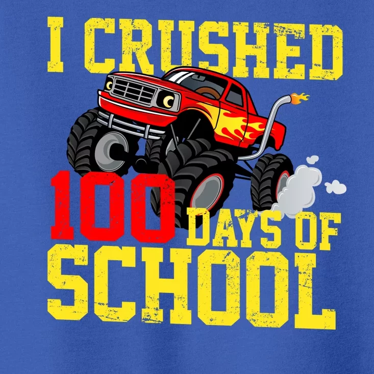 I Crushed 100 Days Of School Monster Truck Toddler T-Shirt