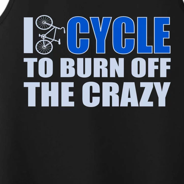 I Cycle To Burn Off The Crazy Performance Tank