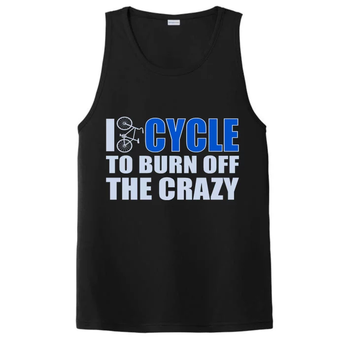 I Cycle To Burn Off The Crazy Performance Tank