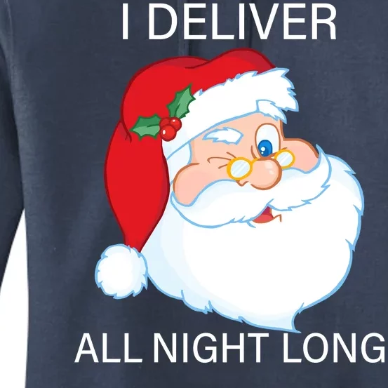 I Deliver All Night Long Funny Santa Women's Pullover Hoodie