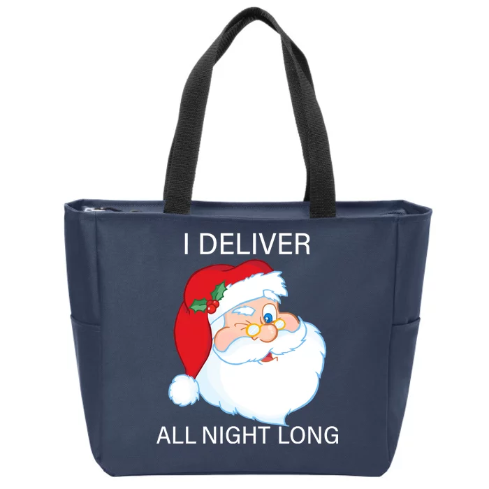 I Deliver All Night Long Funny Santa Zip Tote Bag