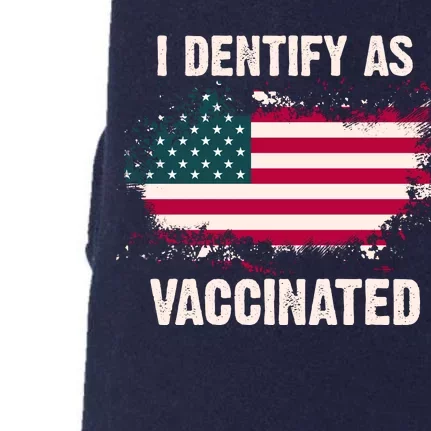 I Dentify As Vaccinated American Flag Doggie 3-End Fleece Hoodie