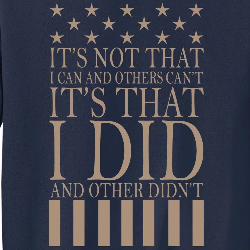 I Did They Didn't Veteran Sweatshirt