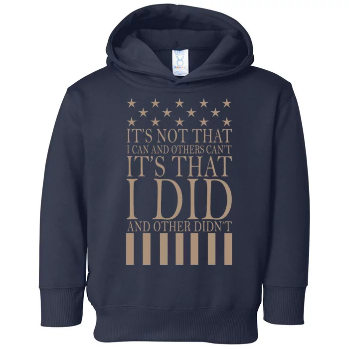 I Did They Didn't Veteran Toddler Hoodie