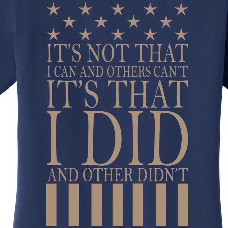 I Did They Didn't Veteran Women's T-Shirt