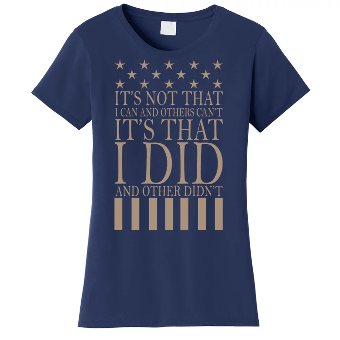 I Did They Didn't Veteran Women's T-Shirt