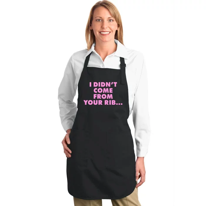 I Didn't Come From Your Rib Full-Length Apron With Pocket