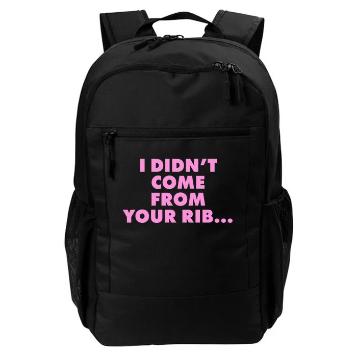 I Didn't Come From Your Rib Daily Commute Backpack