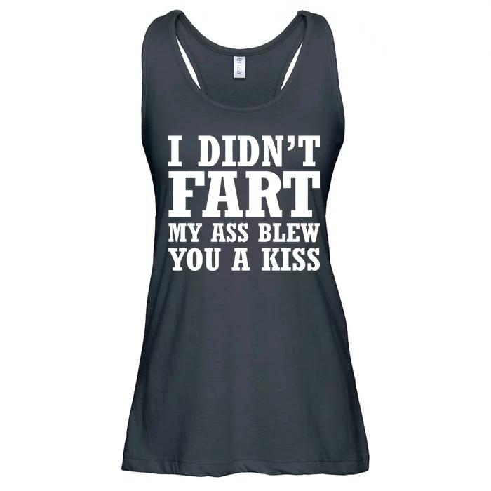 I Didn't Fart I Blew You A Kiss Ladies Essential Flowy Tank